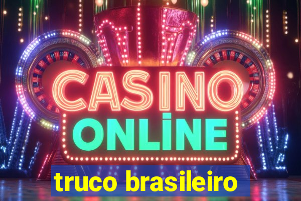 truco brasileiro-giro feliz